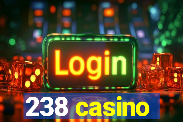 238 casino