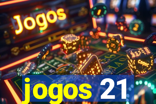 jogos 21