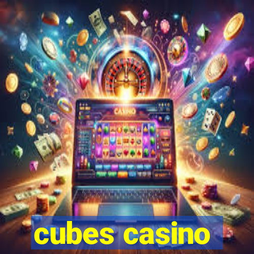 cubes casino