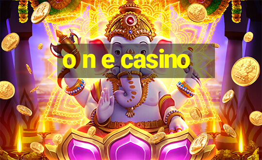 o n e casino