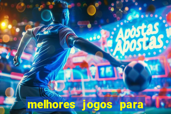 melhores jogos para se apostar hoje