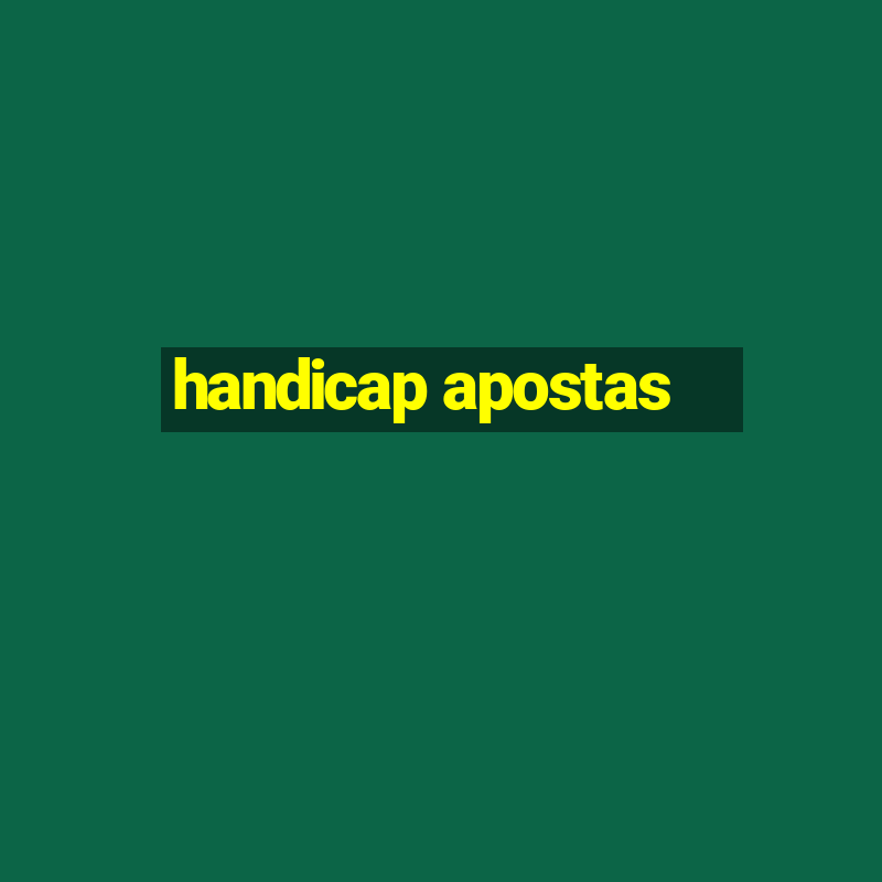 handicap apostas