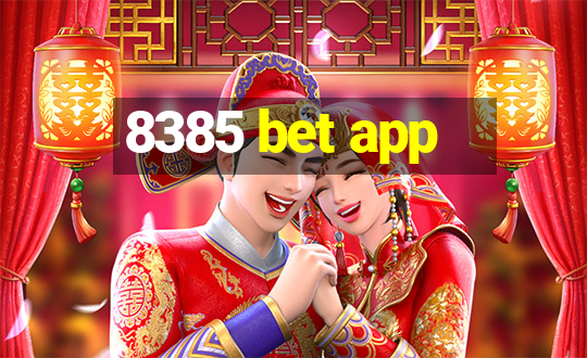 8385 bet app