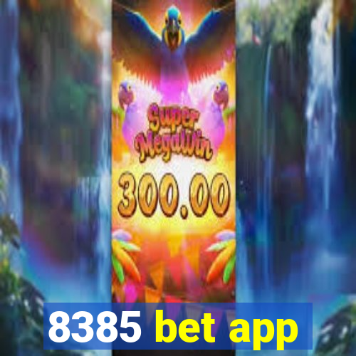 8385 bet app