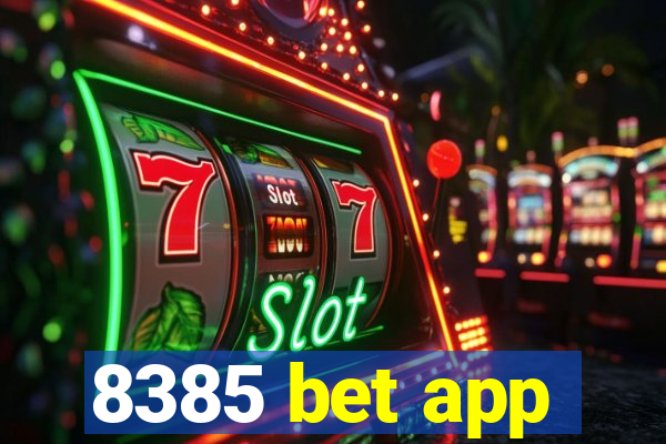 8385 bet app