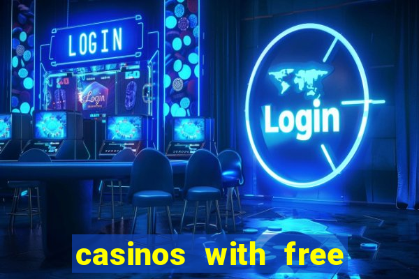 casinos with free bonus no deposit