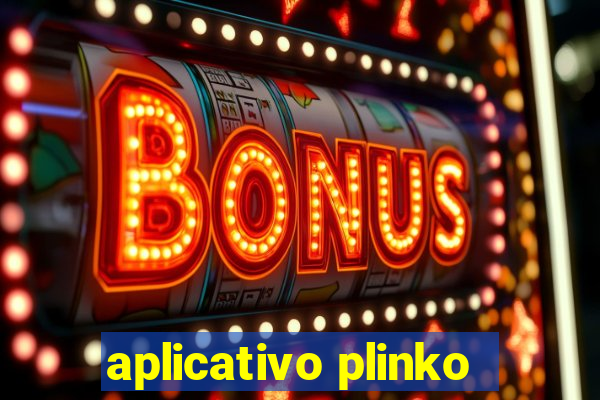 aplicativo plinko