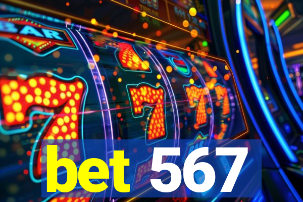 bet 567