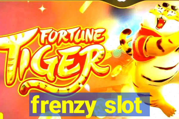 frenzy slot