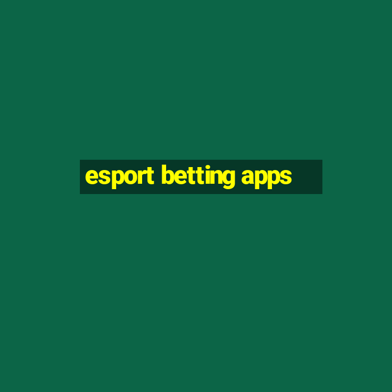 esport betting apps