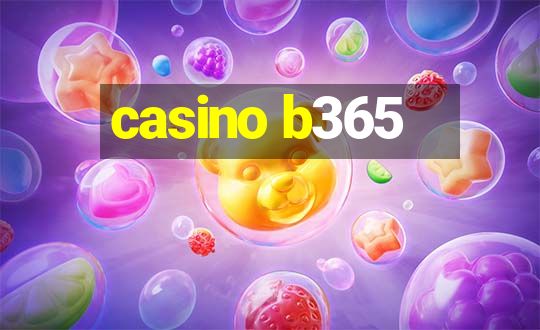 casino b365