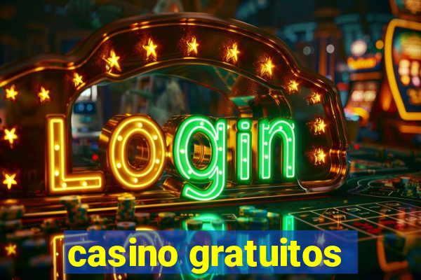 casino gratuitos