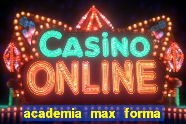 academia max forma santos dumont