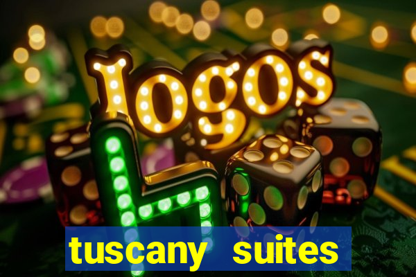 tuscany suites casino las vegas nv