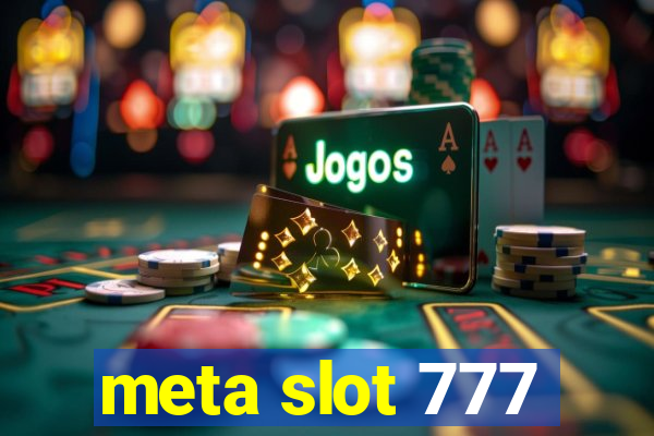 meta slot 777