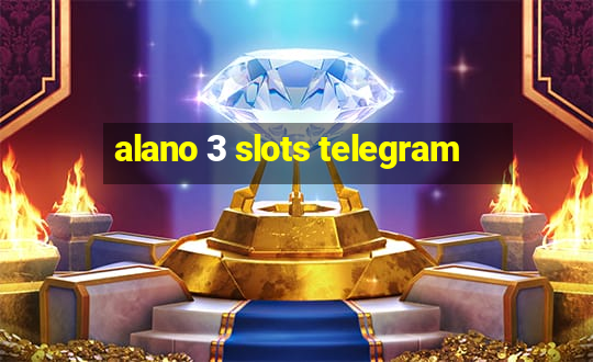 alano 3 slots telegram