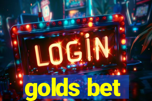 golds bet