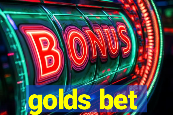 golds bet