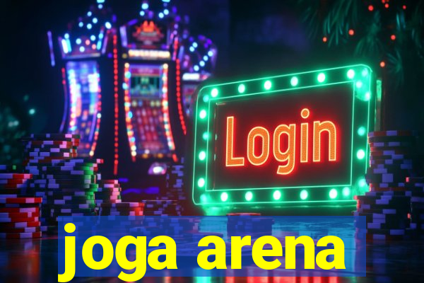 joga arena