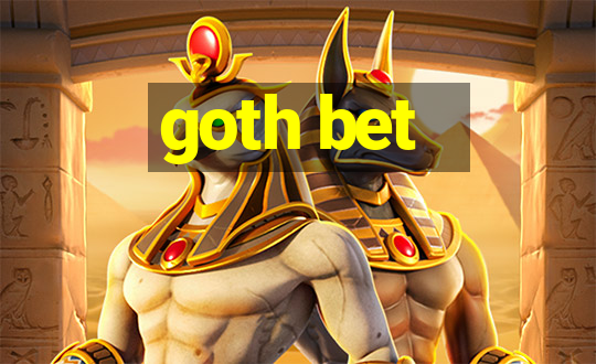 goth bet