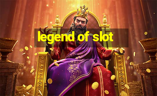 legend of slot