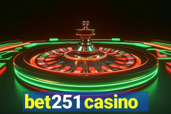 bet251 casino