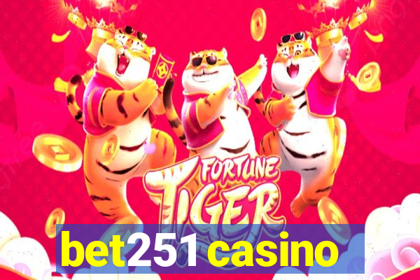 bet251 casino