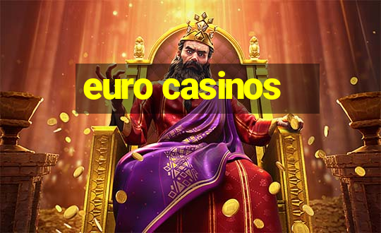 euro casinos