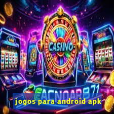 jogos para android apk