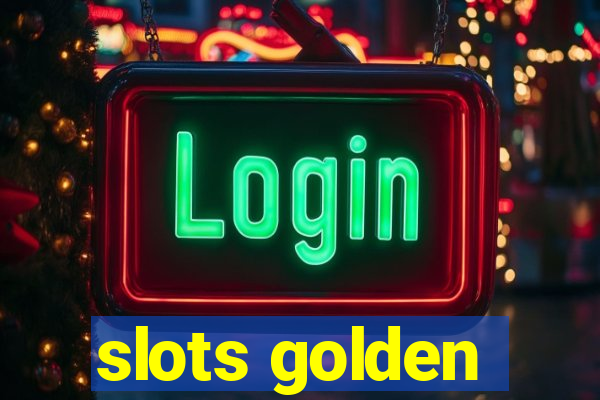 slots golden