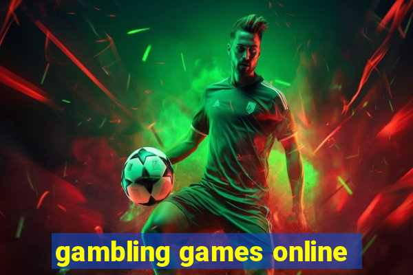 gambling games online