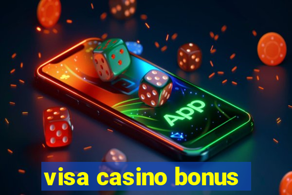 visa casino bonus