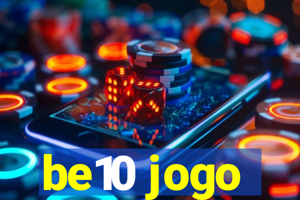 be10 jogo