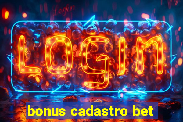 bonus cadastro bet