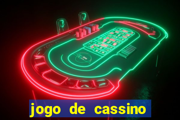 jogo de cassino que da dinheiro no cadastro