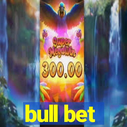 bull bet