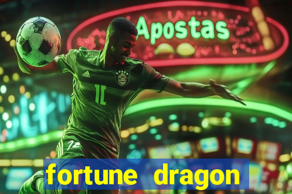 fortune dragon horário pagante