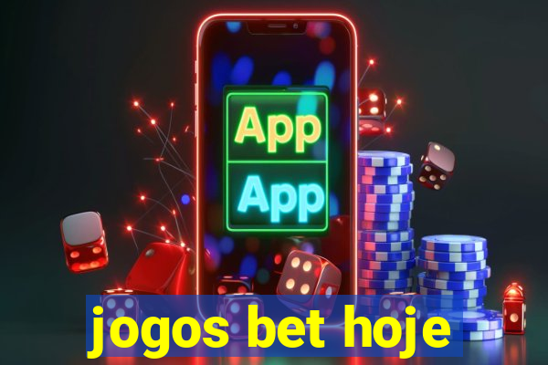 jogos bet hoje