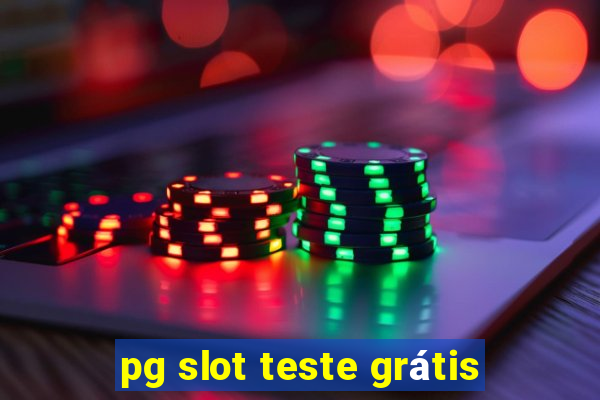 pg slot teste grátis