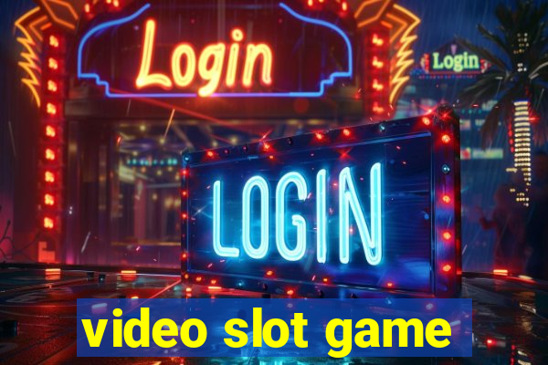 video slot game