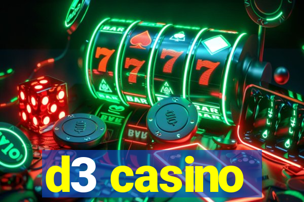 d3 casino