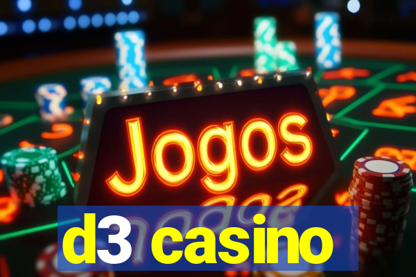 d3 casino