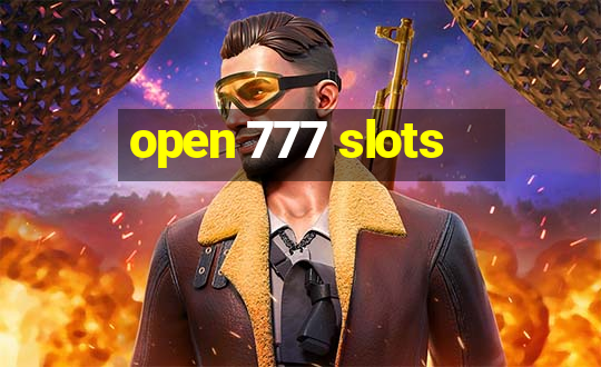 open 777 slots