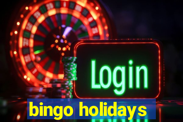 bingo holidays