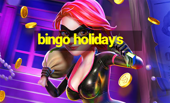 bingo holidays