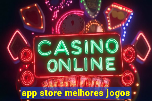 app store melhores jogos