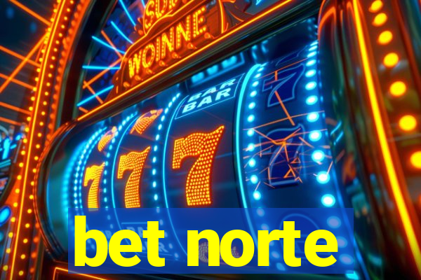 bet norte