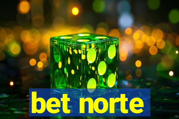 bet norte