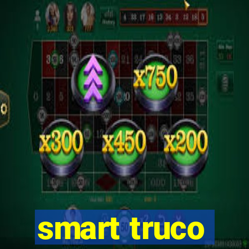 smart truco