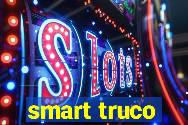 smart truco